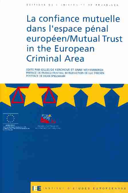 La confiance mutuelle dans lespace pénal européen/Mutual Trust in