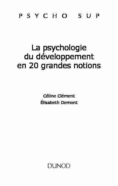 La psychologie du développement en 20 grandes notions