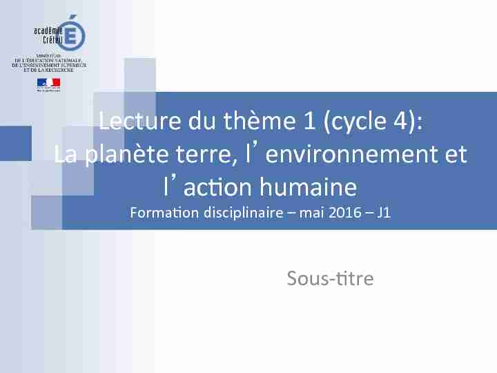 [PDF] Lecture du thème 1 (cycle 4): La planète terre, lenvironnement et l
