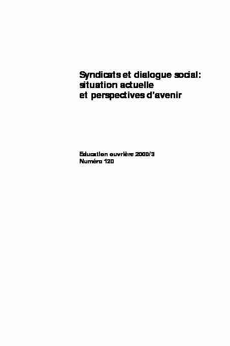 Syndicats et dialogue social: situation actuelle et perspectives davenir