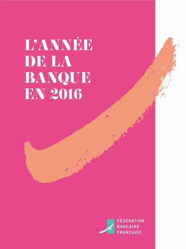 [PDF] LANNÉE DE LA BANQUE EN 2016 - Fédération Bancaire Française
