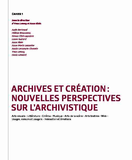 Archives et créAtion : nouvelles perspectives sur lArchivistique