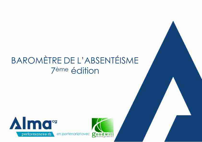 [PDF] Présentation Baromètre Absentéisme 2015 - Alma CG et Good will
