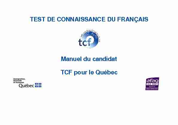 TEST DE CONNAISSANCE DU FRANÇAIS Manuel du candidat TCF pour