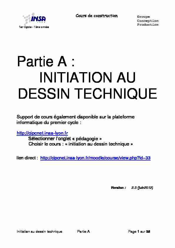 pdf Partie A : INITIATION AU DESSIN TECHNIQUE - INSA Lyon