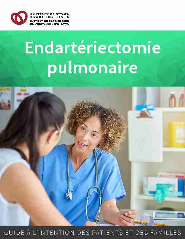 Endartériectomie pulmonaire : guide à lintention des patients et des