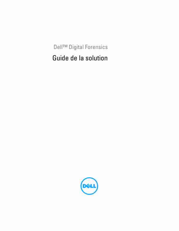 Dell Digital Forensics Solution Guide de la solution