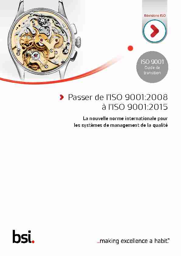 ISO Revisions Passer de l’ISO 9001:2008 à l’ISO 9001:2015