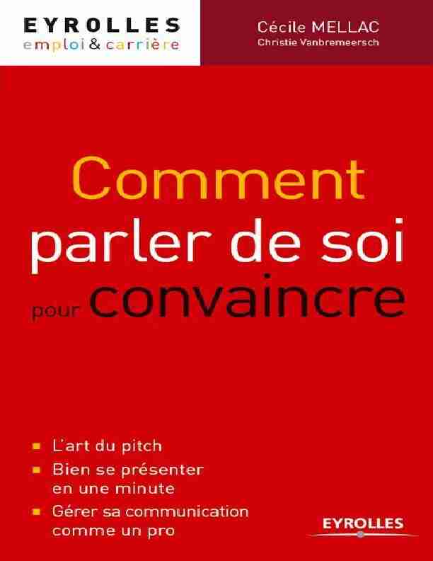 Comment parler de soi pour convaincre (Emploi & carrière) (French