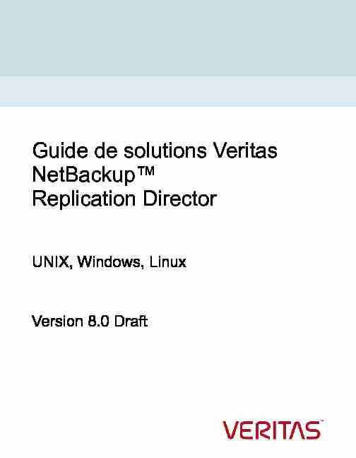 Guide de solutions Veritas NetBackup™ Replication Director: UNIX