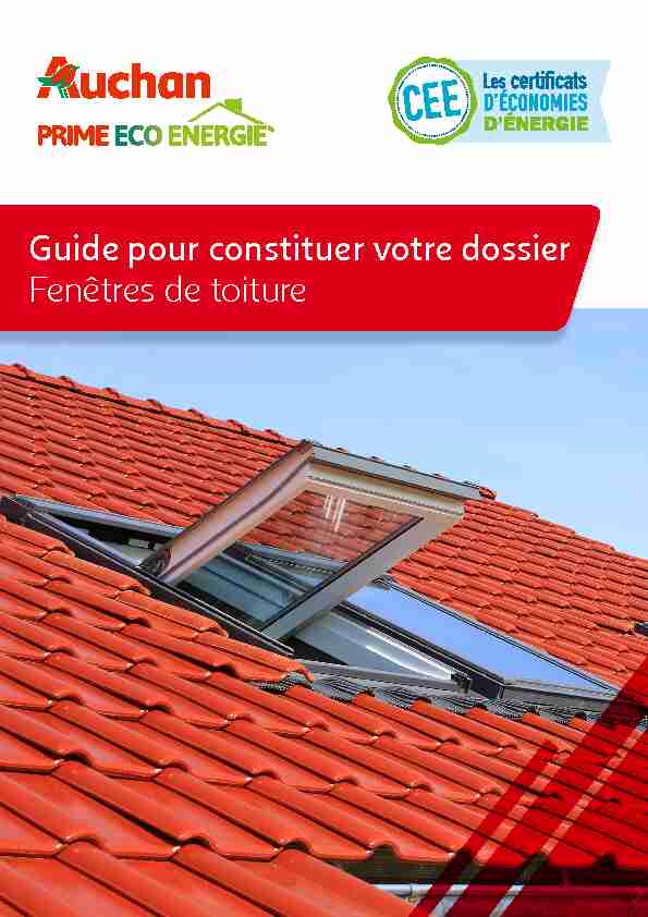 Guide pour constituer votre dossier Fenêtres de toiture