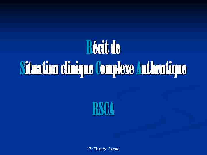 Récit de Situation clinique Complexe Authentique RSCA