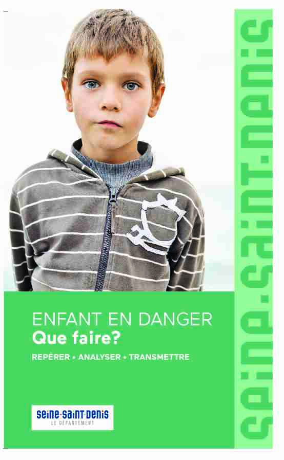 ENFANT EN DANGER Que faire? - Seine-Saint-Denis