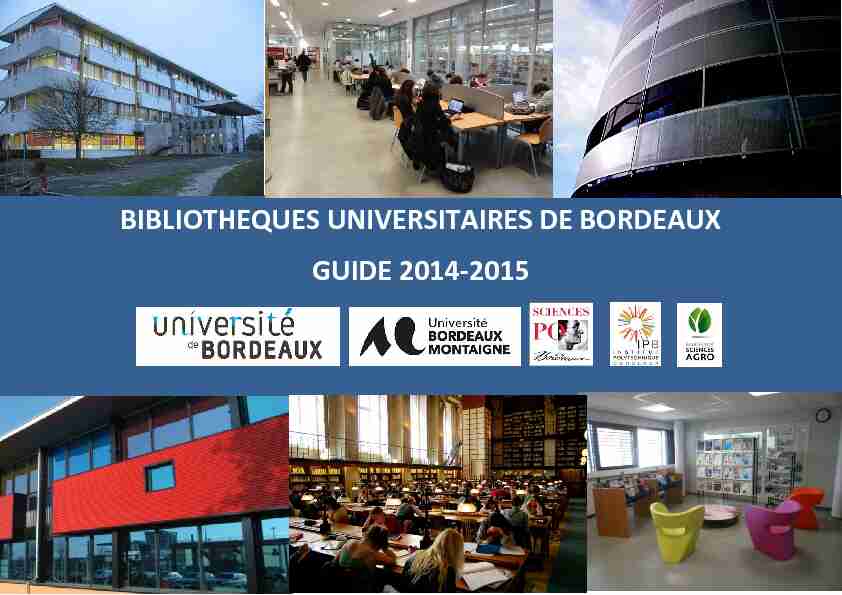 BIBLIOTHEQUES UNIVERSITAIRES DE BORDEAUX GUIDE 2014