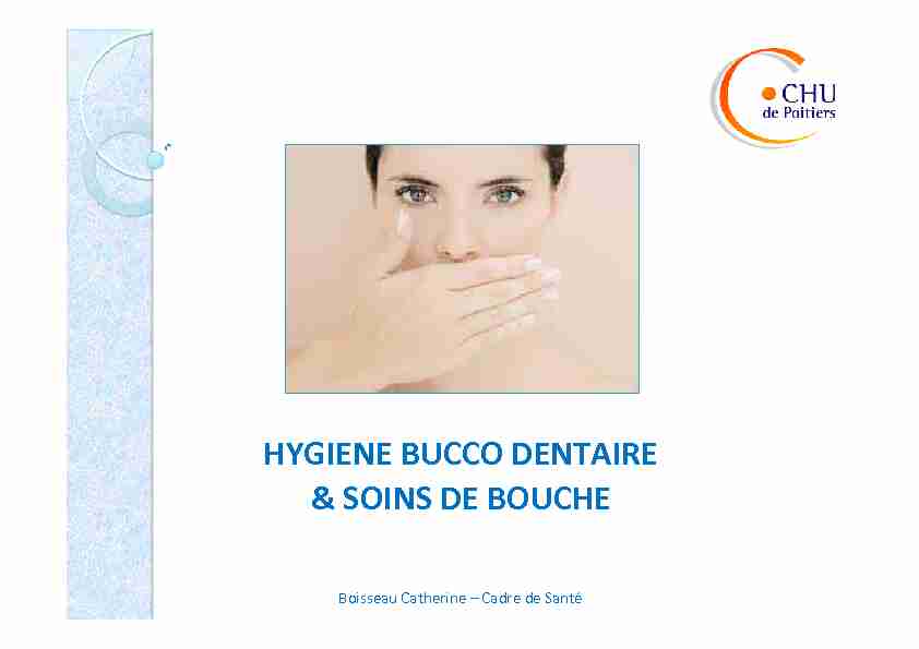HYGIENE BUCCO DENTAIRE & SOINS DE BOUCHE