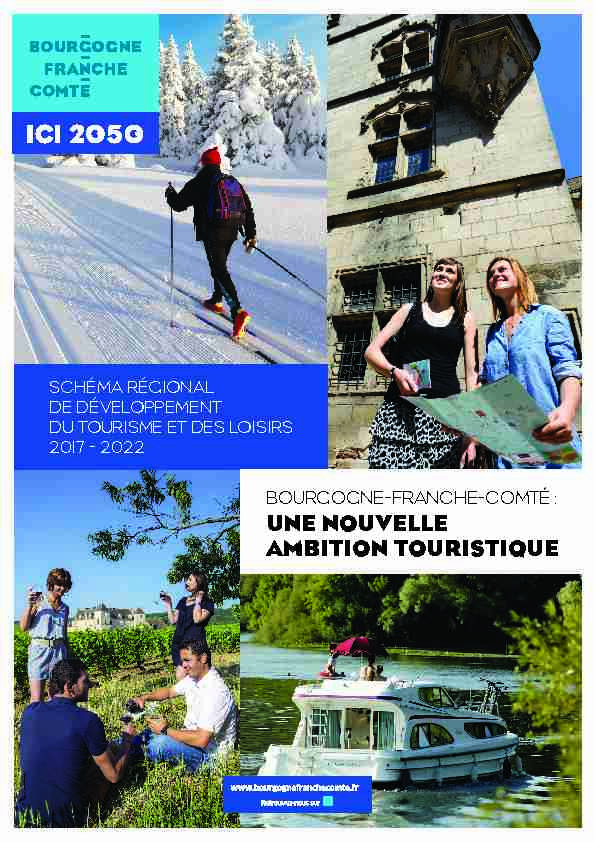 bourgogne-franche-comté : - une nouvelle ambition touristique