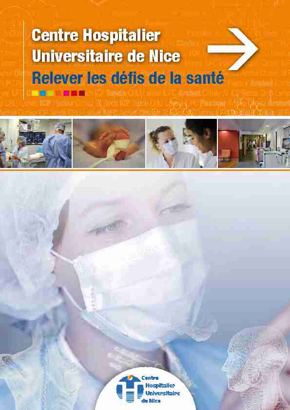 Centre Hospitalier Universitaire de Nice Relever les défis de la santé