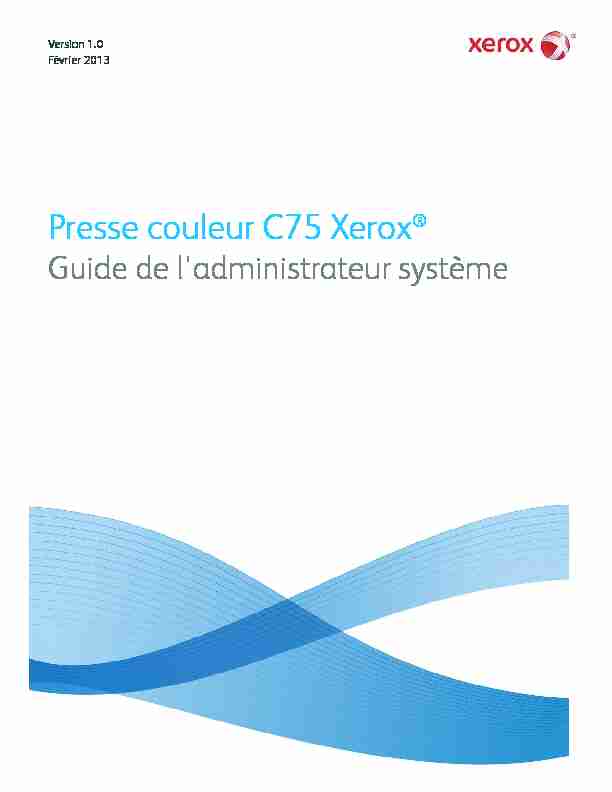 Presse couleur C75 Xerox® - Guide de ladministrateur système