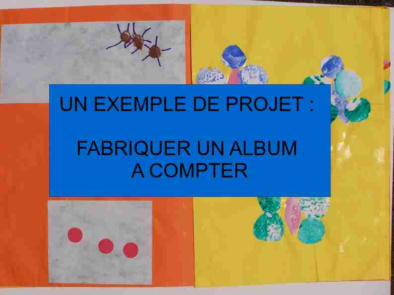 UN EXEMPLE DE PROJET : FABRIQUER UN ALBUM A COMPTER