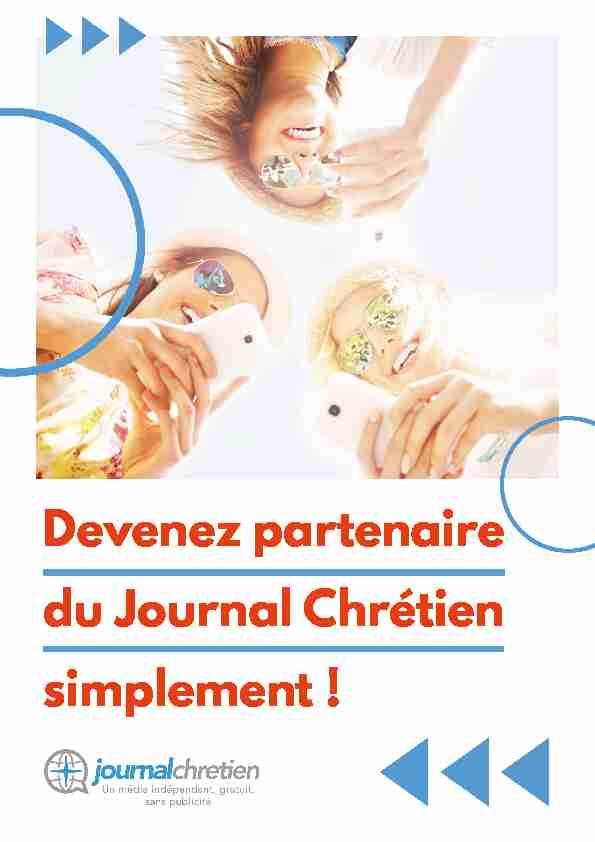 [PDF] Devenez partenaire du Journal ChrÃ©tien  - Journal Chrétien