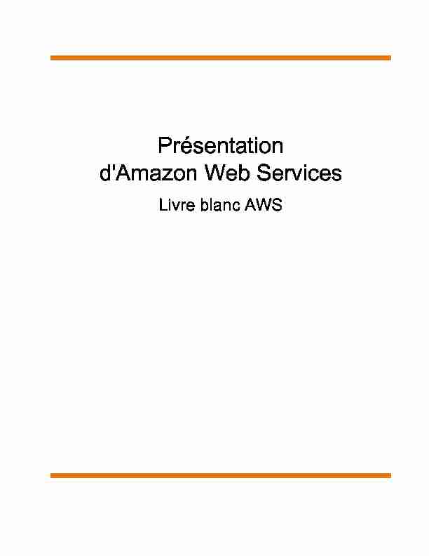 Présentation dAmazon Web Services - Livre blanc AWS