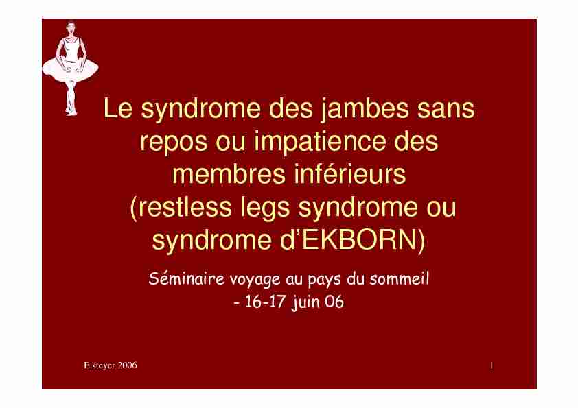 Le syndrome des jambes sans repos ou impatience des membres