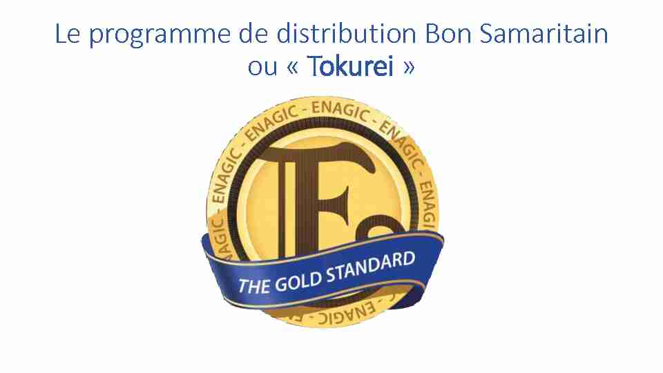 Le programme de distribution Bon Samaritain ou « Tokurei »