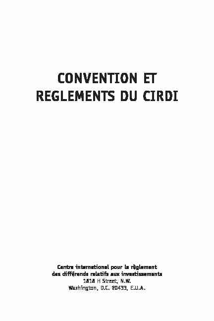 CONVENTION ET REGLEMENTS DU CIRDI - International Centre for