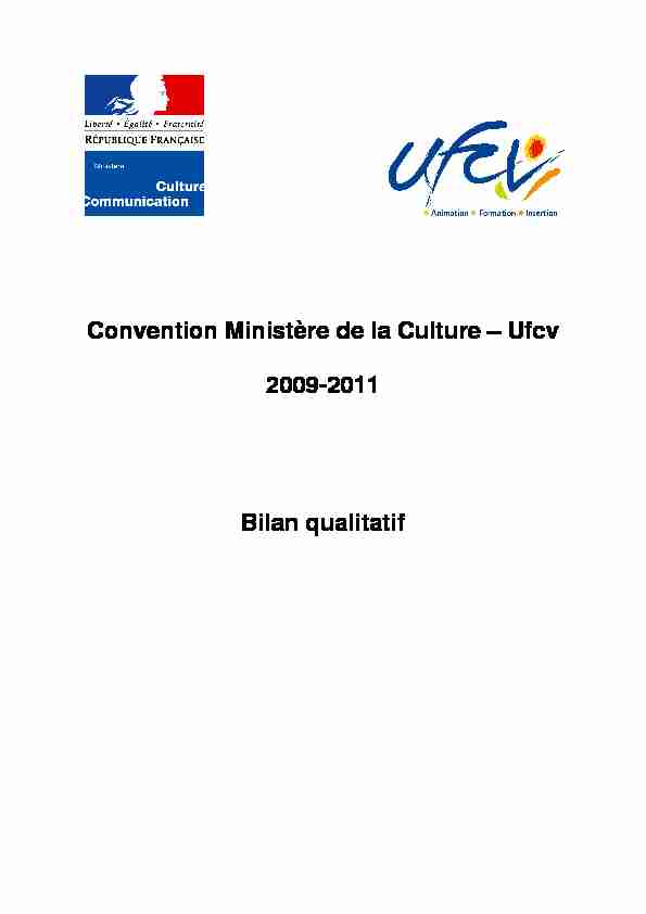 Convention Ministère de la Culture – Ufcv 2009-2011 Bilan qualitatif