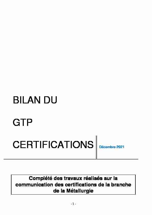 BILAN DU GTP CERTIFICATIONS Décembre 2021