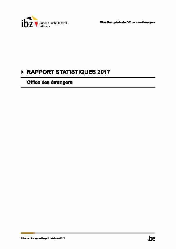 RAPPORT STATISTIQUES 2017 - Office des étrangers