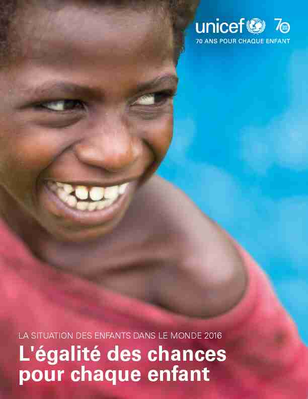 [PDF] La situation des enfants dans le monde 2016 - UNICEF