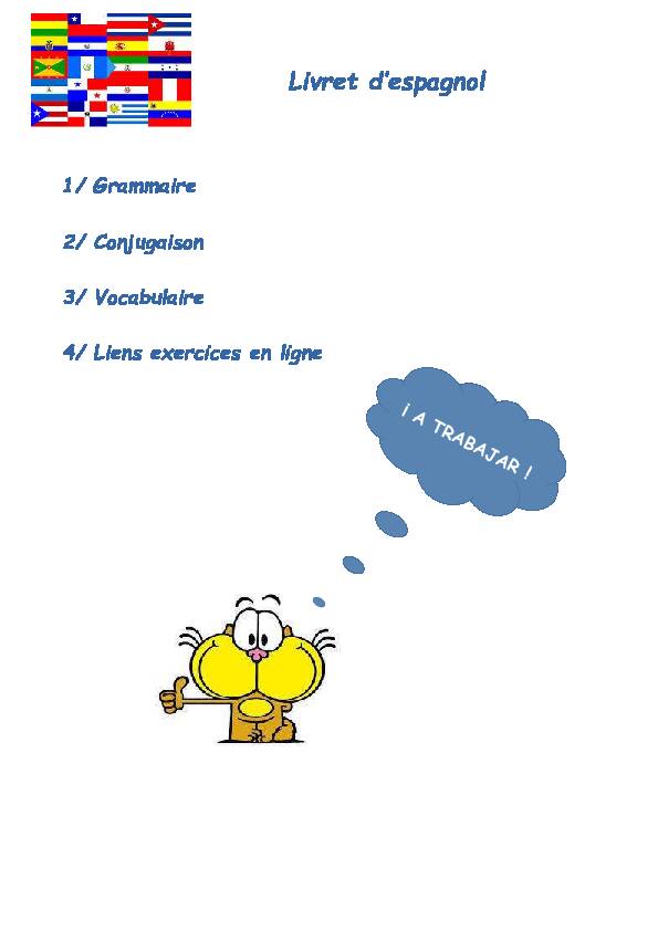 1/ Grammaire 2/ Conjugaison 3/ Vocabulaire 4/ Liens exercices
