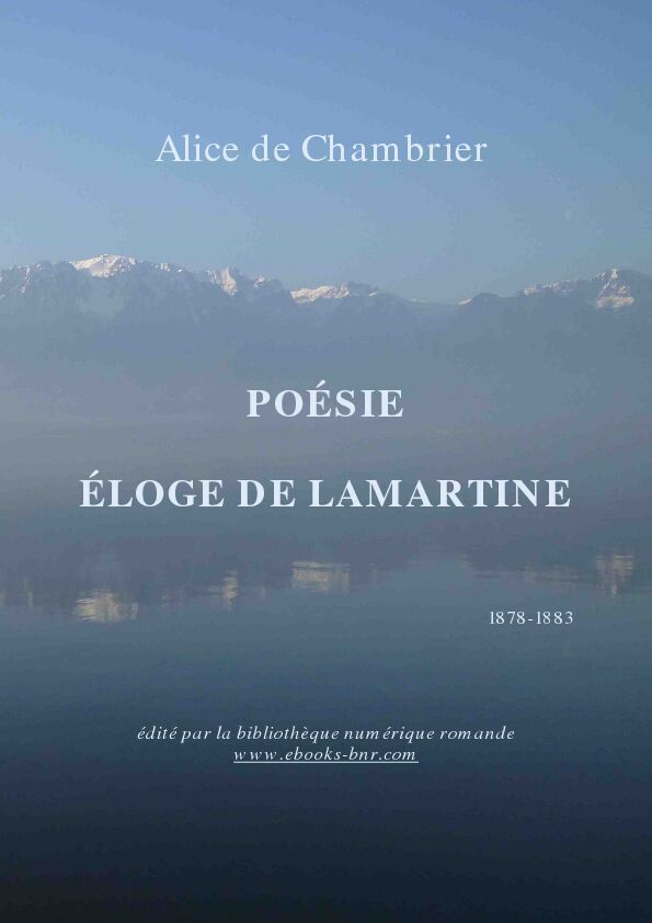 [PDF] Poésie Éloge de Lamartine - Bibliothèque numérique romande