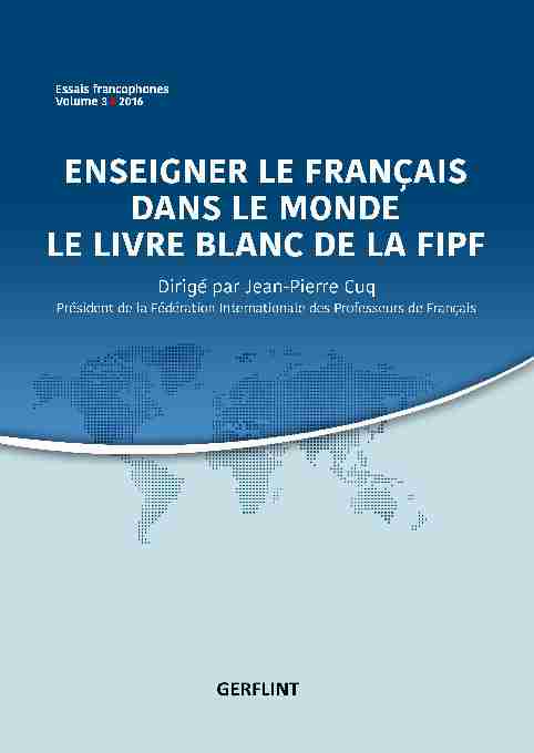 Enseigner le français dans le monde. Le livre blanc de la FIPF