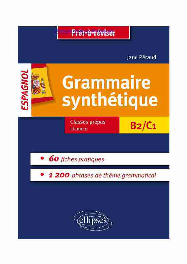 Grammaire synthétique de l'espagnol en 60 fiches pratiques - Numilog