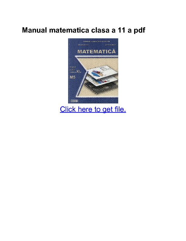 Manual? ?matematica? ?clasa? ?a? ?11? ?a? ?pdf Click