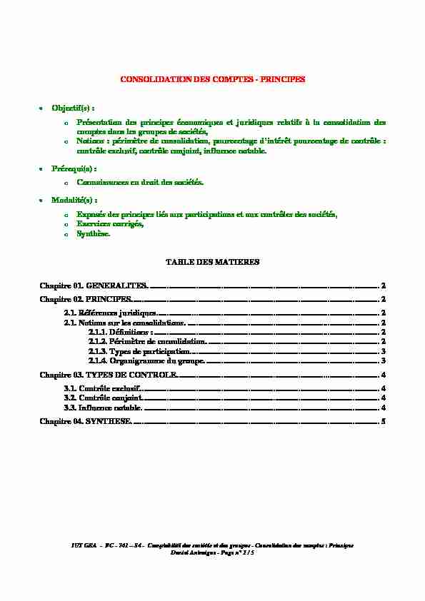 CONSOLIDATION DES COMPTES - PRINCIPES Objectif(s) : o