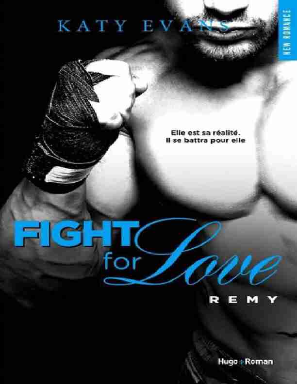 Fight for love Remy - Tome 3