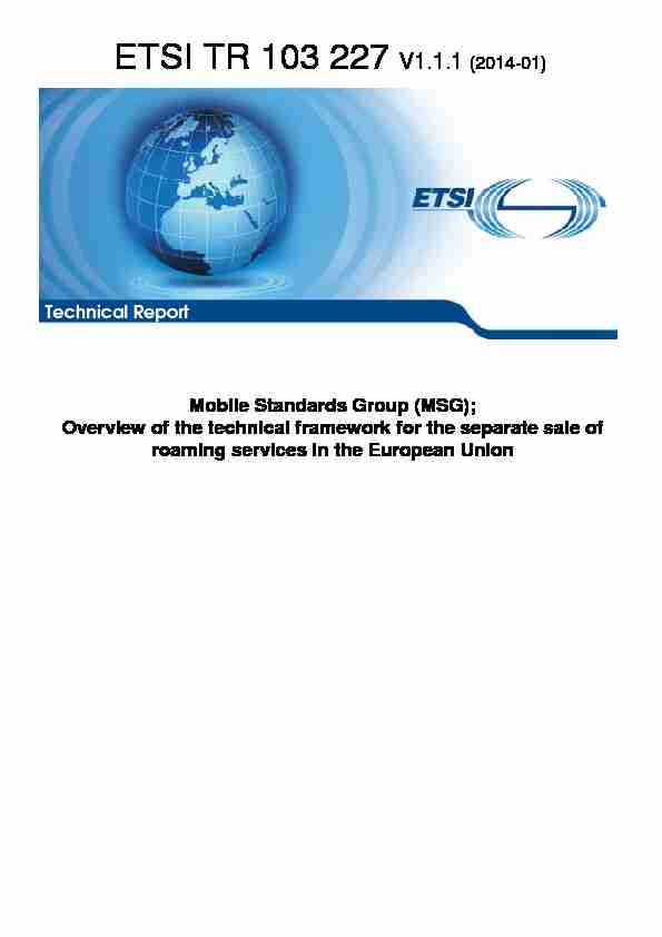 TR 103 227 - V1.1.1 - Mobile Standards Group (MSG); Overview of