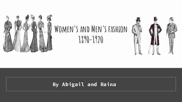Womens and Mens fashion 1890-1920