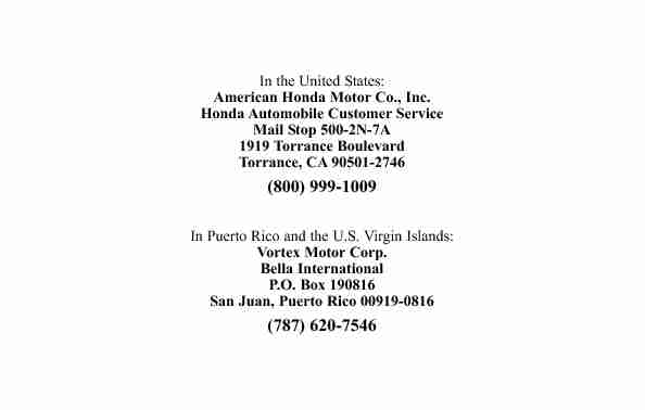 In the United States: American Honda Motor Co. Inc. Honda