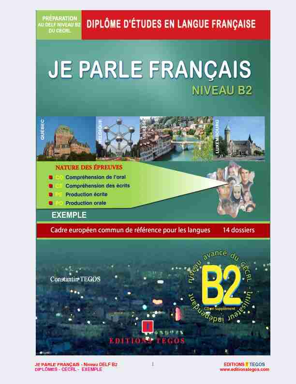 [PDF] JE PARLE FRANÇAIS - Niveau DELF B2 EDITIONS T TEGOS