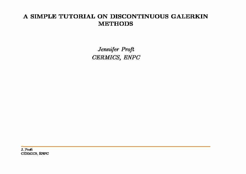 A SIMPLE TUTORIAL ON DISCONTINUOUS GALERKIN METHODS
