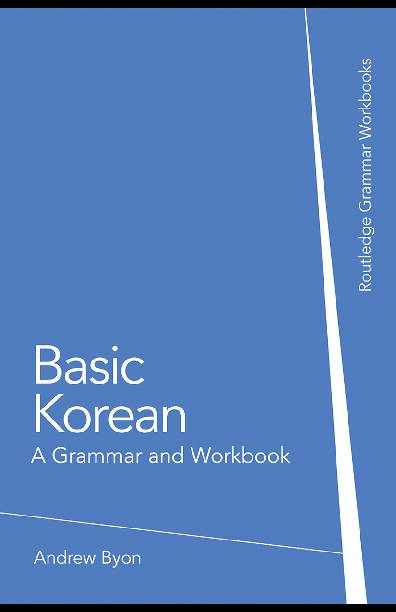BASIC KOREAN: A GRAMMAR AND WORKBOOK