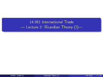 14.581 International Trade — Lecture 2: Ricardian Theory (I)—