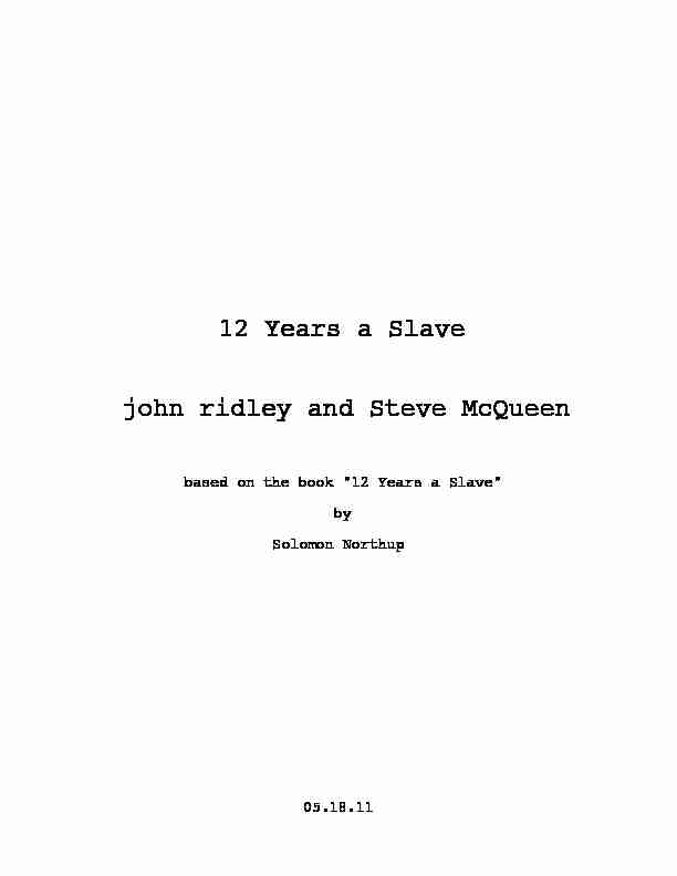 [PDF] 12 Years a Slave john ridley and Steve McQueen - Daily Script