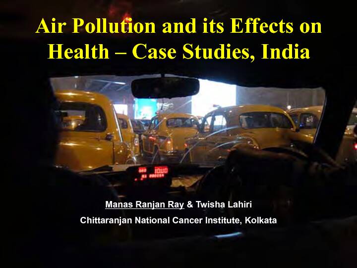 Air Pollution and its Effects on Health – Case Studies India