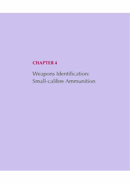 CHAPTER 4 - Weapons Identification: Small-calibre Ammunition