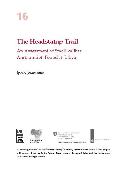 The Headstamp Trail: An Assessment of Small-calibre Ammunition
